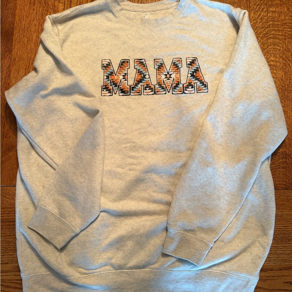 Crewneck sweatshirt "MAMA" southwestern or Aztec pattern.  Women’s Size XL